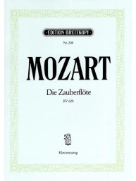 Wolfgang Amadeus Mozart: Zauberflöte KV 620 (noty na klavír, zpěv)