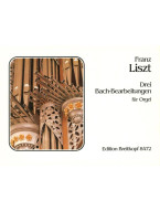 Franz Liszt: Drei Bach-Bearbeitgungen (noty na varhany)