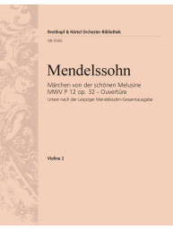 Felix Mendelssohn: Concert Overture No.4. to the Fairy Tale of the Fair Melusine Op. 32 (noty na housle, part 2)