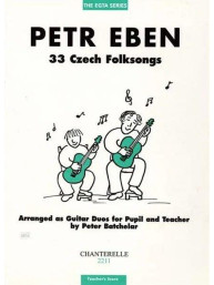 Petr Eben: 33 Czech Folksongs For Pupil & Teacher (noty na kytaru)