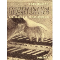 Isolde  Ahlgrimm: Manuale Orgel & Cembalotechniek (noty na cembalo, varhany)