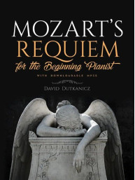 Mozart's Requiem For The Beginning Pianist (noty na snadný klavír)(+audio)
