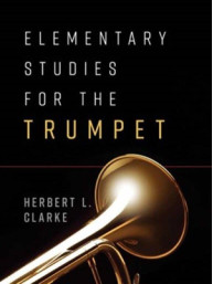 Herbert Clarke: Elementary Studies for the Trumpet (noty na trubku)