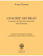 Avner Dorman: Udacrep Akubrad (noty pro perkuse, orchestr, party) Avner Dorman: Udacrep Akubrad (noty pro perkuse, orchestr, party)