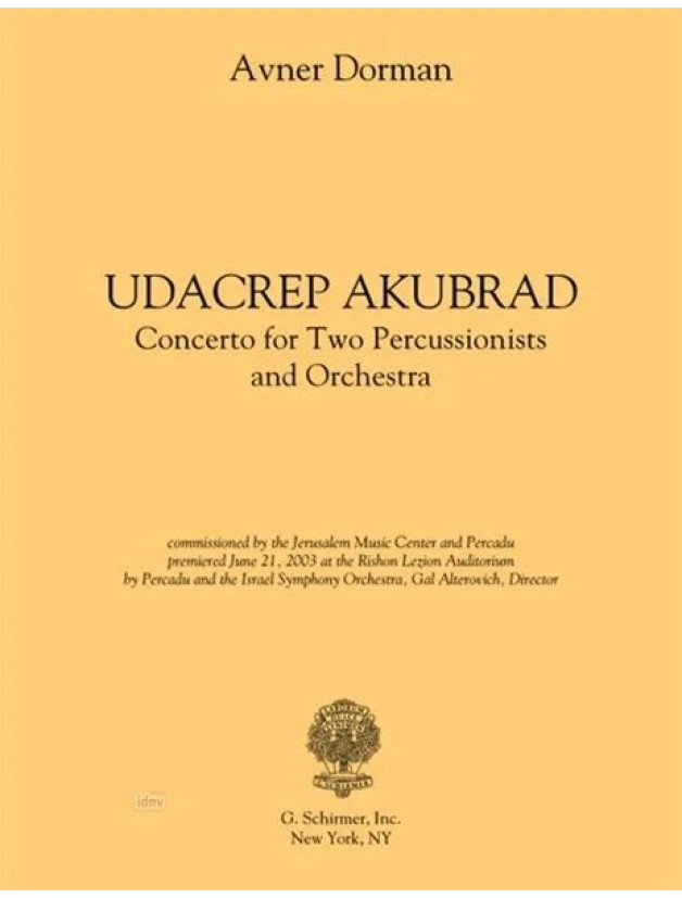 Avner Dorman: Udacrep Akubrad (noty pro perkuse, orchestr, party)