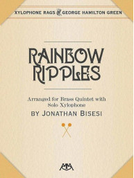 George Hamilton Green: Rainbow Ripples (noty pro xylofon, žesťový dechový kvintet, party, partitura)