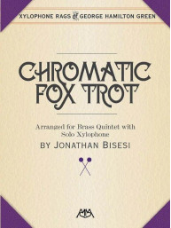 George Hamilton Green: Chromatic Fox Trot (noty pro xylofon, žesťový dechový kvintet, party, partitura)