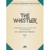 George Hamilton Green: The Whistler (noty pro xylofon, žesťový dechový kvintet, party, partitura)