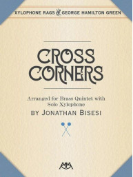 George Hamilton Green: Cross Corners (noty pro xylofon, žesťový dechový kvintet, party, partitura)