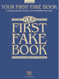 Your First Fake Book - 2nd Edition (snadné noty na c nástroje)