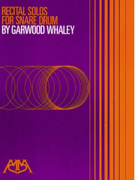 Garwood Whaley: Recital Solos for Snare Drum (noty na bicí)