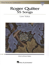 Roger Quilter: 55 Songs - Low Voice (noty na klavír, zpěv)