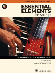 Essential Elements for Strings 1 (noty, klavírní doprovod, smyčce)
