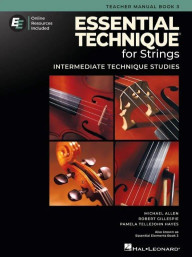 Essential Technique for Strings 3 (učitelova příručka, smyčce)(+audio+video)