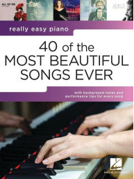 Really Easy Piano: 40 of the Most Beautiful Songs  (noty na snadný klavír)