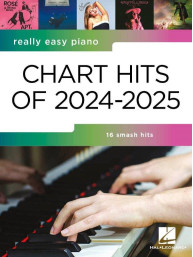 Really Easy Piano: Chart Hits of 2024-2025 - 16 Smash Hits (noty na snadný klavír)