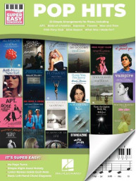 Super Easy Songbook: Pop Hits (noty na super snadný klavír)
