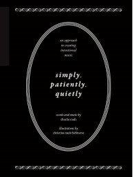Charlie Rauh: Simply, Patiently, Quietly (noty na kytaru, pěvecký sbor)