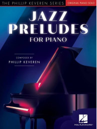 Phillip Keveren: Jazz Preludes (noty na klavír)