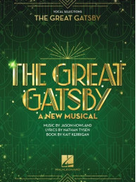 The Great Gatsby / Velký Gatsby - A New Musical (noty na klavír, zpěv, akordy)