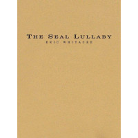 Eric Whitacre: The Seal Lullaby (noty pro koncertní orchestr, party, partitura)