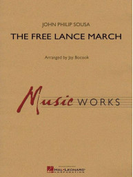 John Philip Sousa: The Free Lance March (noty pro koncertní orchestr, party, partitura)