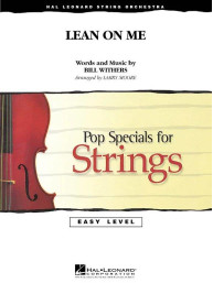 Bill Withers: Lean on Me (snadné noty pro smyčcový orchestr, party, partitura)