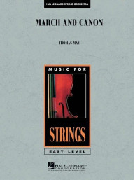 Thomas May: March and Canon (snadné noty pro smyčcový orchestr, party, partitura)