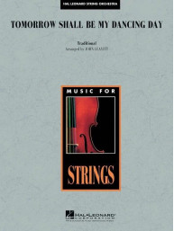 Tomorrow Shall Be My Dancing Day (noty pro smyčcový orchestr, party, partitura)