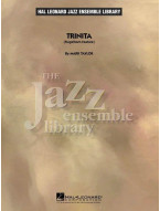 Mark Taylor: Trinita - Flugelhorn Feature (noty pro jazzový orchestr, party, partitura)