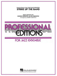 George Gershwin: Strike Up the Band (noty pro jazzový orchestr, party, partitura)