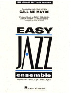 Carly Rae Jepsen: Call Me Maybe (snadné noty pro jazzový orchestr, party, partitura)