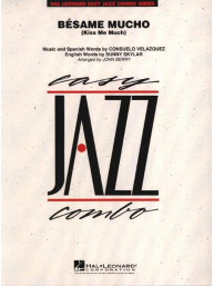 Bésame Mucho / Kiss Me Much (snadné noty pro jazzové kombo, party, partitura)