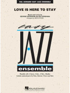 George Gershwin: Love Is Here to Stay (snadné noty pro jazzový orchestr, party, partitura)