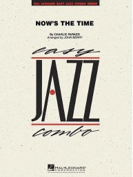 Charlie Parker: Now's the Time (snadné noty pro jazzové kombo, party, partitura)