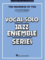 Hoagy Carmichael: The Nearness of You (noty pro jazzový orchestr+zpěv, party, partitura)