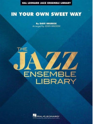 Dave Brubeck: In Your Own Sweet Way (noty pro jazzový orchestr, party, partitura)