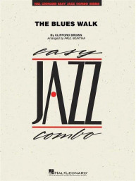 Clifford Brown: The Blues Walk (snadné noty pro jazzové kombo, party, partitura)