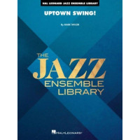 Mark Taylor: Uptown Swing! (noty pro jazzový orchestr, party, partitura)