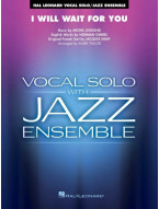 Michel Legrand: I Will Wait for You (noty pro jazzový orchestr+zpěv, party, partitura)
