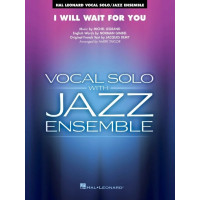 Michel Legrand: I Will Wait for You (noty pro jazzový orchestr+zpěv, party, partitura)