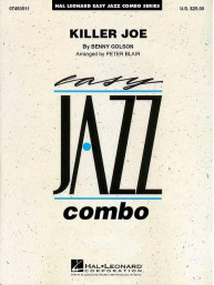 Benny Golson: Killer Joe (snadné noty pro jazzové kombo, party, partitura)