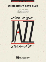 Marvin Fisher: When Sunny Gets Blue (snadné noty pro jazzové kombo, party, partitura)