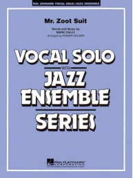 Mark Cally: Mister Zoot Suit (noty pro jazzový orchestr+zpěv, party, partitura)