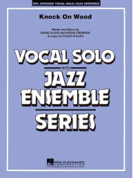 Eddie Floyd: Knock On Wood (noty pro jazzový orchestr+zpěv, party, partitura)