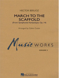 Hector Berlioz: March to the Scaffold  (noty pro koncertní orchestr, party, partitura)
