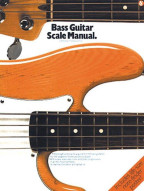Bass Guitar Scale Manual (noty, tabulatury na baskytaru)