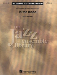 Glenn Miller Orchestra: In the Mood (noty pro jazzový orchestr, party, partitura)
