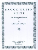 Gustav Holst: Brook Green Suite (noty pro smyčcový orchestr, party, partitura)