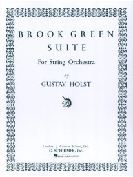Gustav Holst: Brook Green Suite (noty pro smyčcový orchestr, party, partitura)